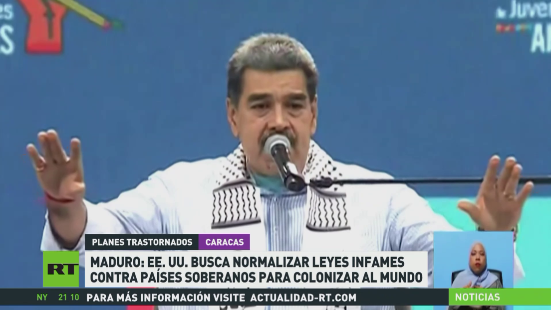 Maduro: EE.UU. busca normalizar leyes infames contra países soberanos para colonizar al mundo