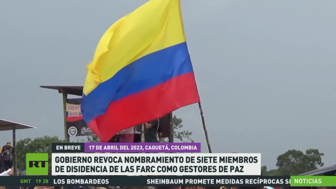 El Gobierno de Colombia revoca nombramientos de 7 disidentes de las FARC como gestores de paz