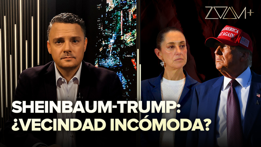 Sheinbaum-Trump: ¿vecindad incómoda?