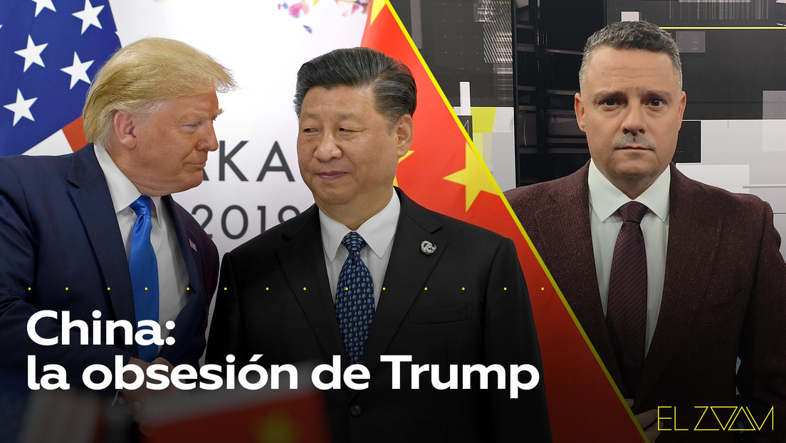 China: la obsesión de Trump