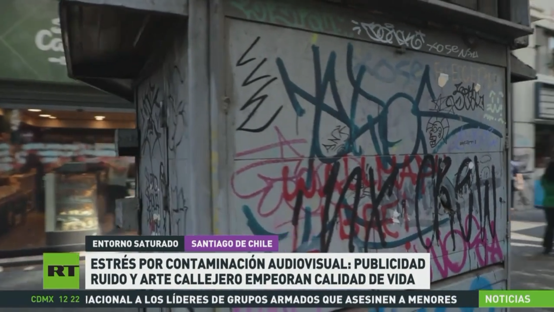 Estrés por contaminación audiovisual en Chile: publicidad, ruido y arte callejero empeoran la calidad de vida