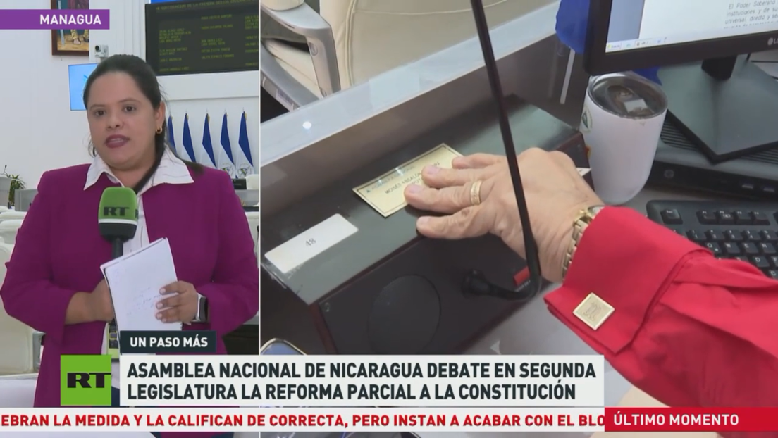 Asamblea General de Nicaragua debate en segunda legislatura la reforma parcial a la Constitución