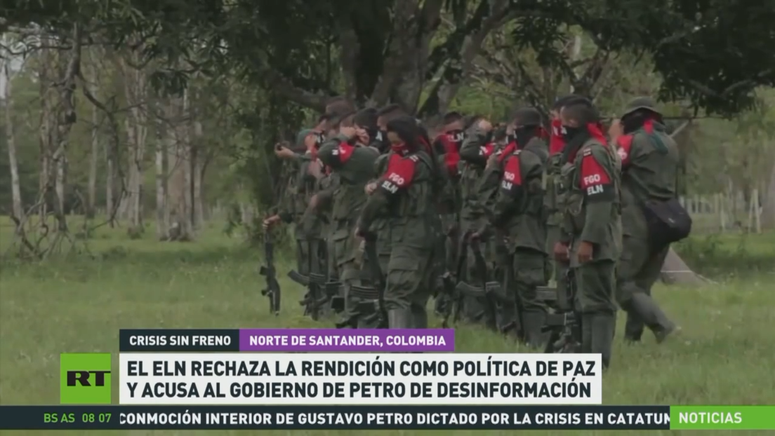 El ELN rechaza la rendición como política de paz y acusa al Gobierno de Petro de desinformación