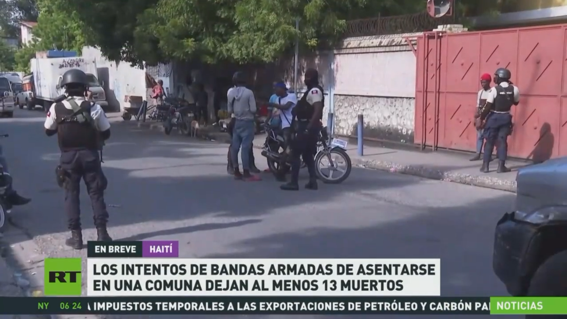 Los intentos de bandas armadas de asentarse en una comuna dejan al menos 13 muertos en Haití