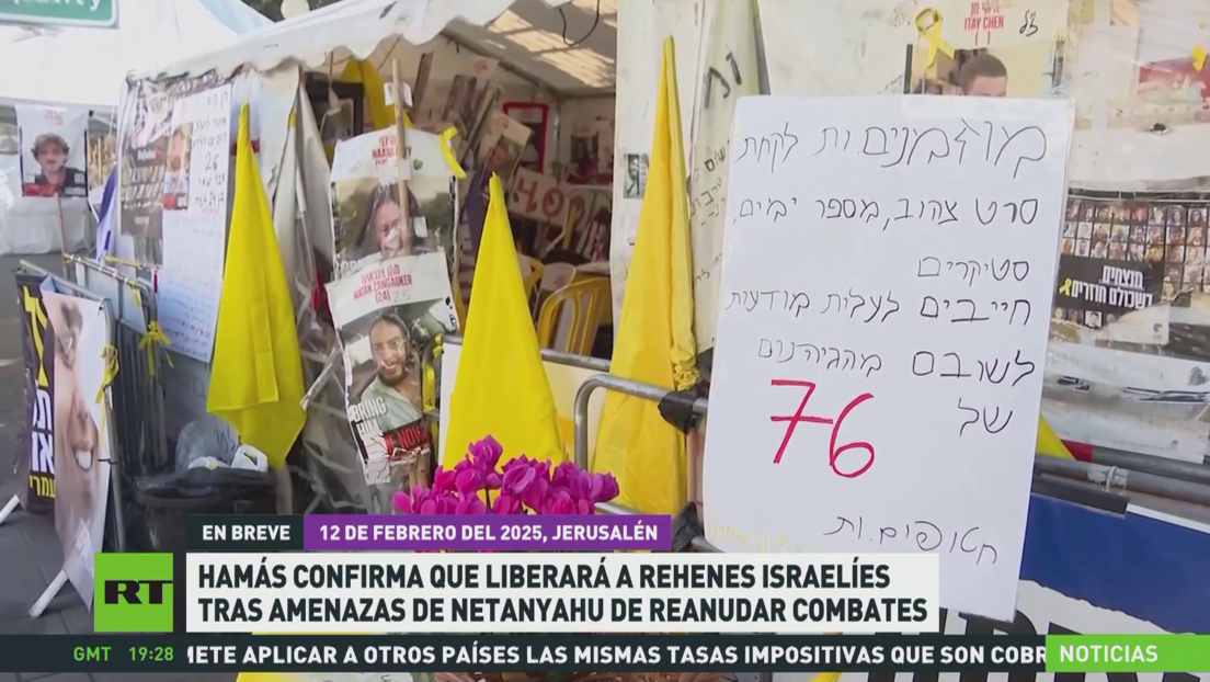 Hamás confirma que liberará a rehenes israelíes tras amenazas de Netanyahu de reanudar combates