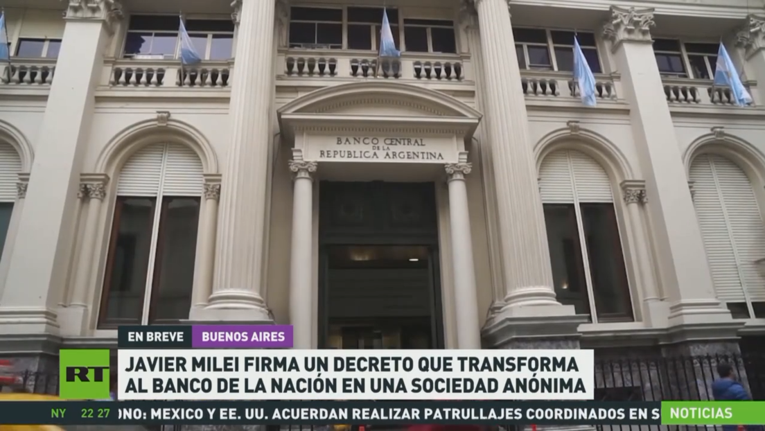 Javier Milei firma un decreto que transforma al Banco de la Nación en una sociedad anónima