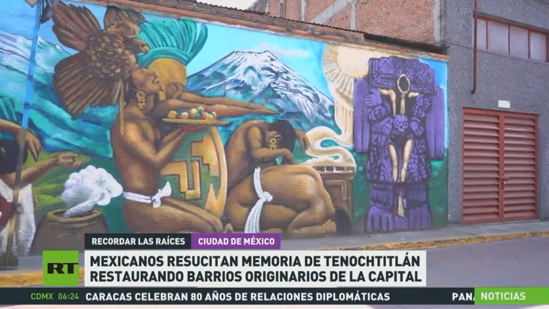 Mexicanos resucitan memoria de Tenochtitlán restaurando barrios originarios de la capital