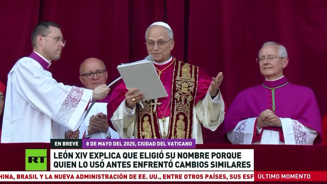 León XIV explica por qué eligió ese nombre