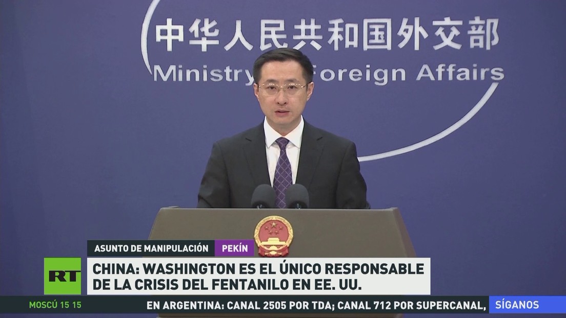China asegura que Washington es el único culpable de la crisis del fentanilo en EE.UU.