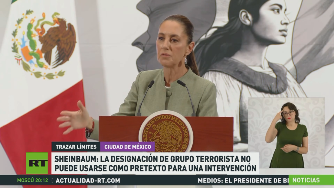 Sheinbaum: La designación de un grupo terrorista no puede usarse como pretexto para una intervención