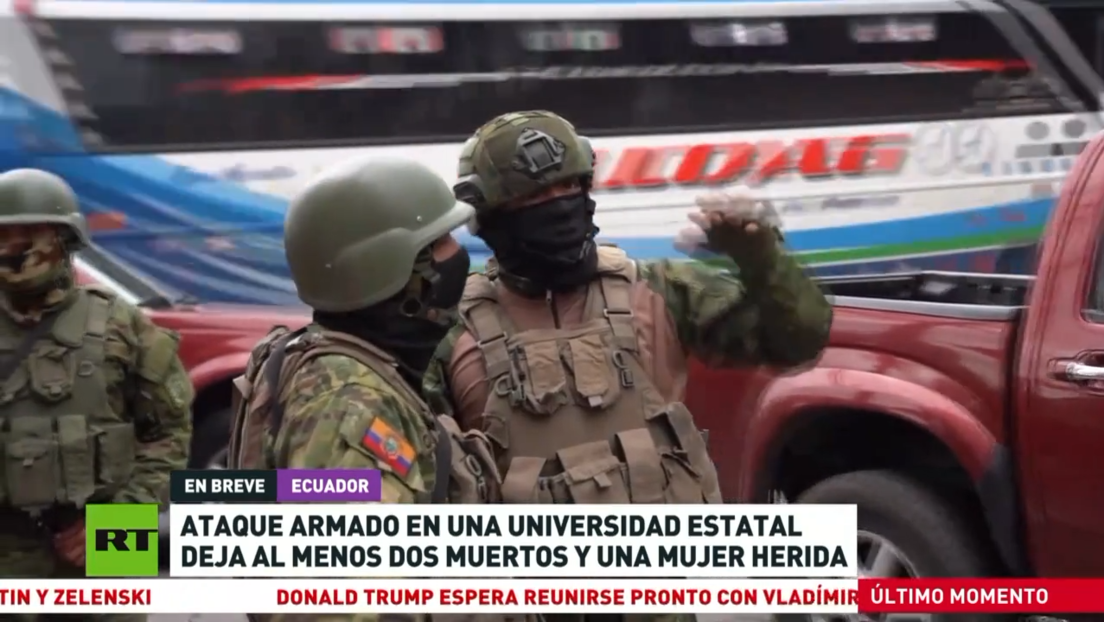 Ataque armado en una universidad ecuatoriana deja al menos dos muertos y una mujer herida