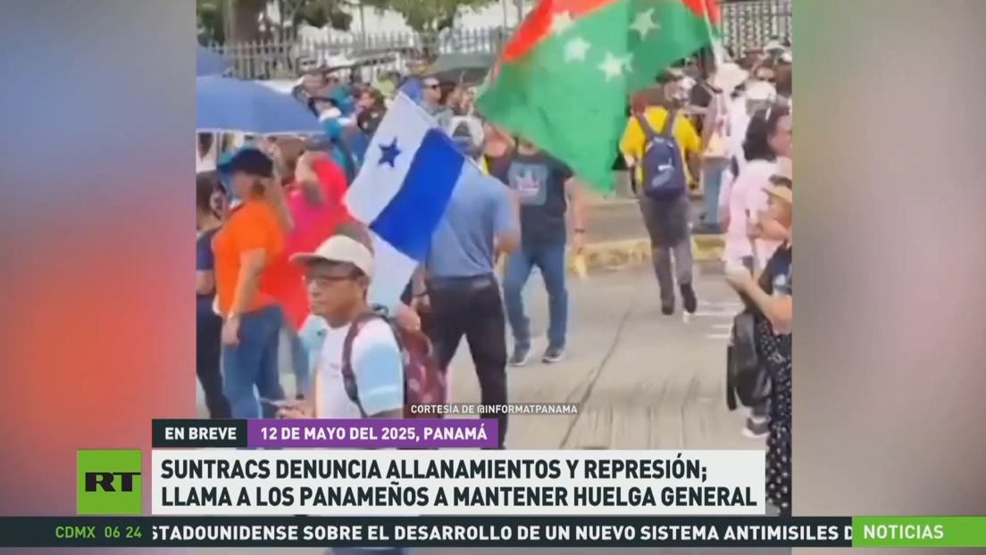 Suntracs denuncia represión y llama a los panameños a mantener huelga general