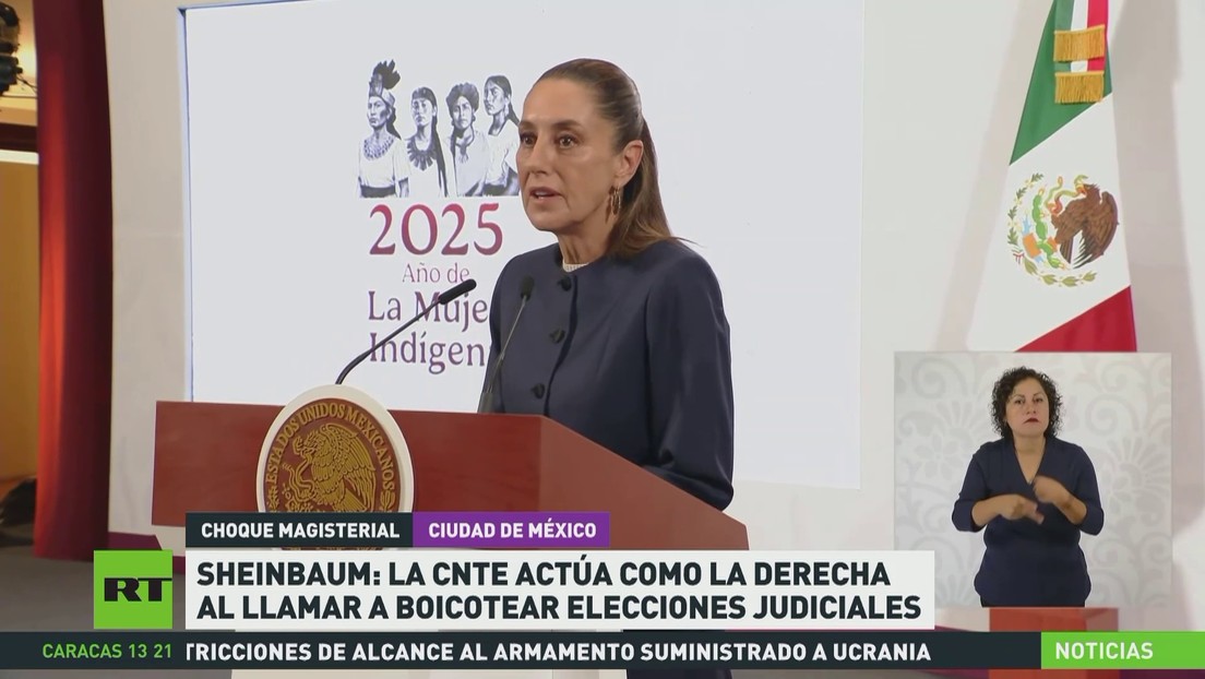 Sheinbaum: La CNTE actúa como la derecha al llamar a boicotear elecciones judiciales