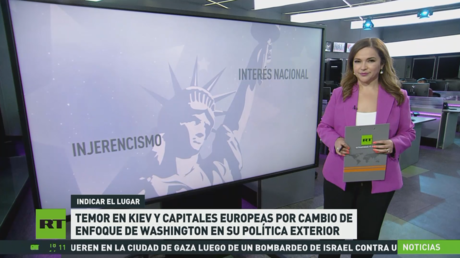 Temor en Kiev y capitales europeas por el cambio de enfoque de Washington en su política exterior