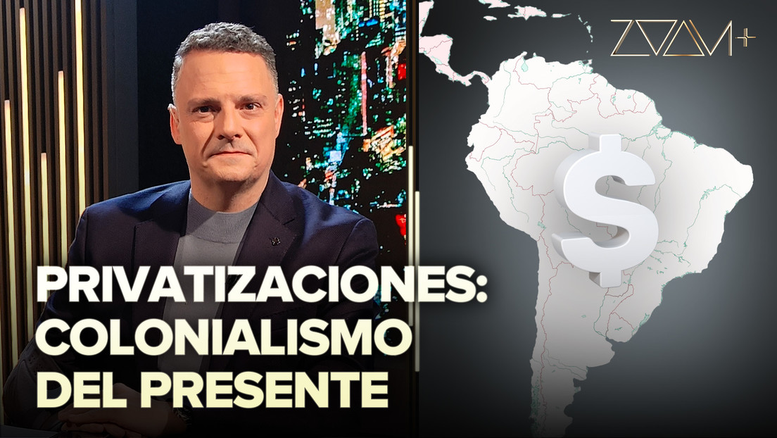 Privatizaciones: colonialismo del presente