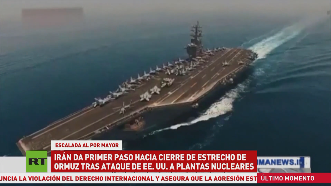 Irán da el primer paso hacia el cierre del estrecho de Ormuz tras ataque de EE.UU. a plantas nucleares