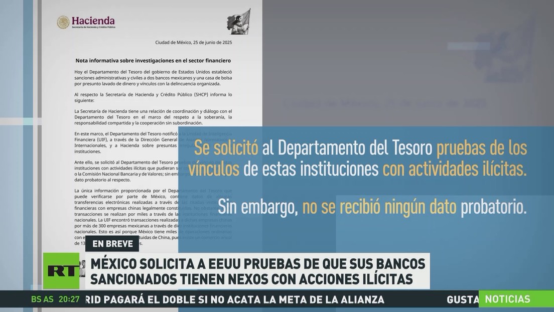 México solicita a EE.UU. pruebas de que sus bancos sancionados tienen nexos con acciones ilícitas