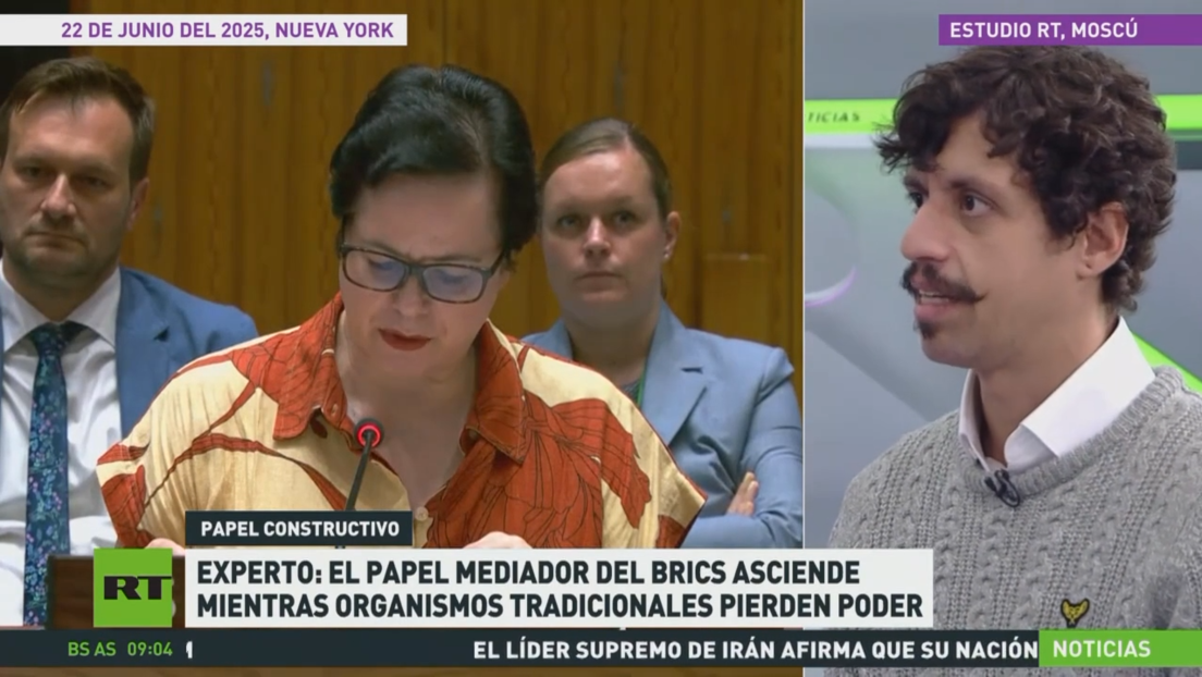 Experto: El papel del BRICS asciende mientras organismos tradicionales pierden poder