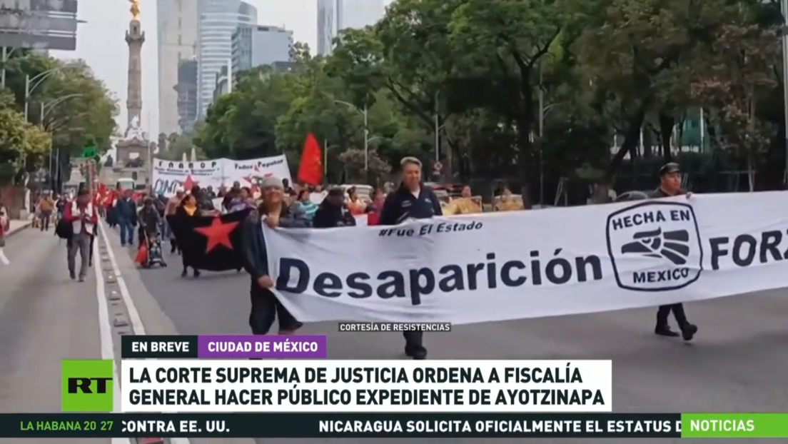 Corte Suprema de Justicia mexicana ordena a la Fiscalía hacer público expediente de Ayotzinapa