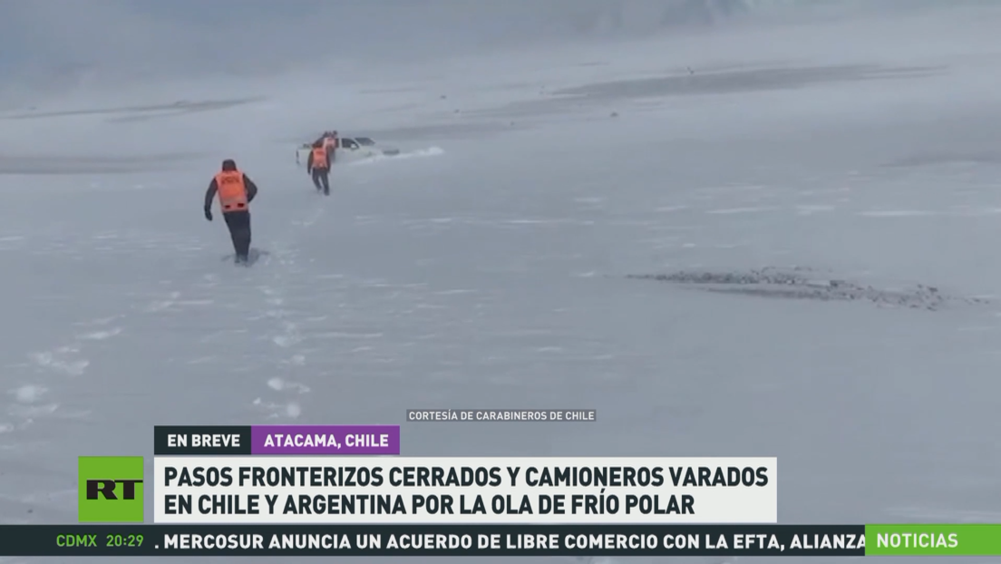Pasos fronterizos cerrados y camiones varados en Chile y Argentina por ola de frío polar