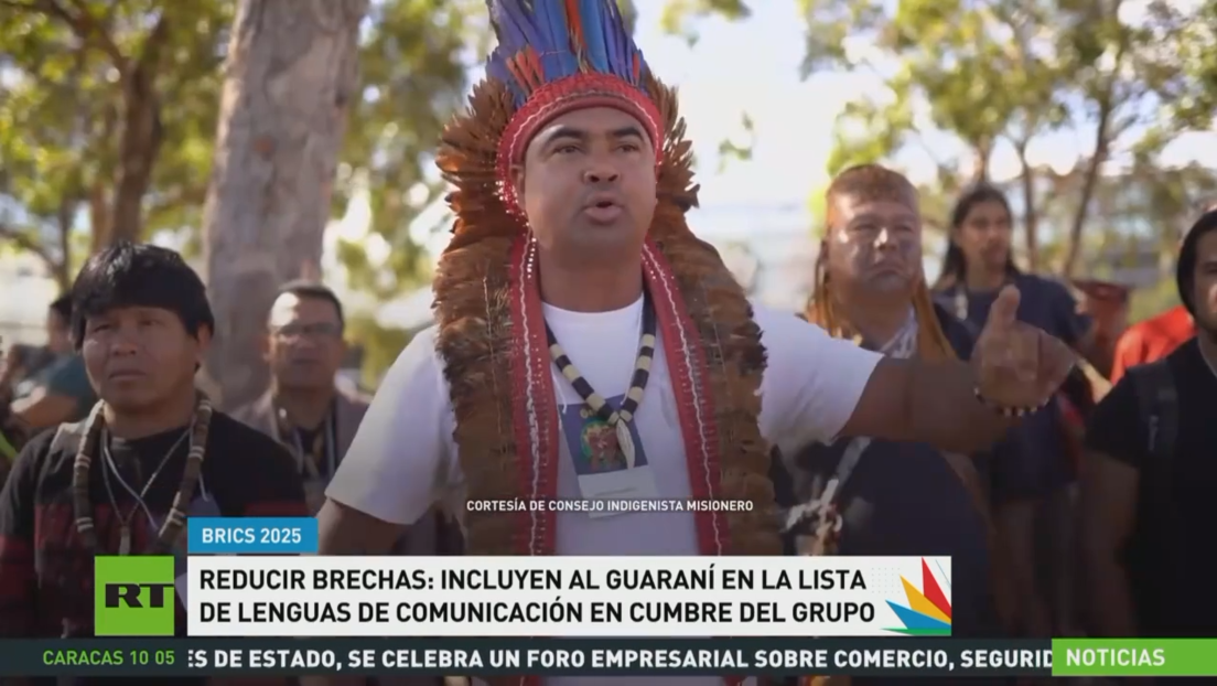 Reducir brechas: incluyen al guaraní en la lista de lenguas oficiales de comunicación en la cumbre de los BRICS