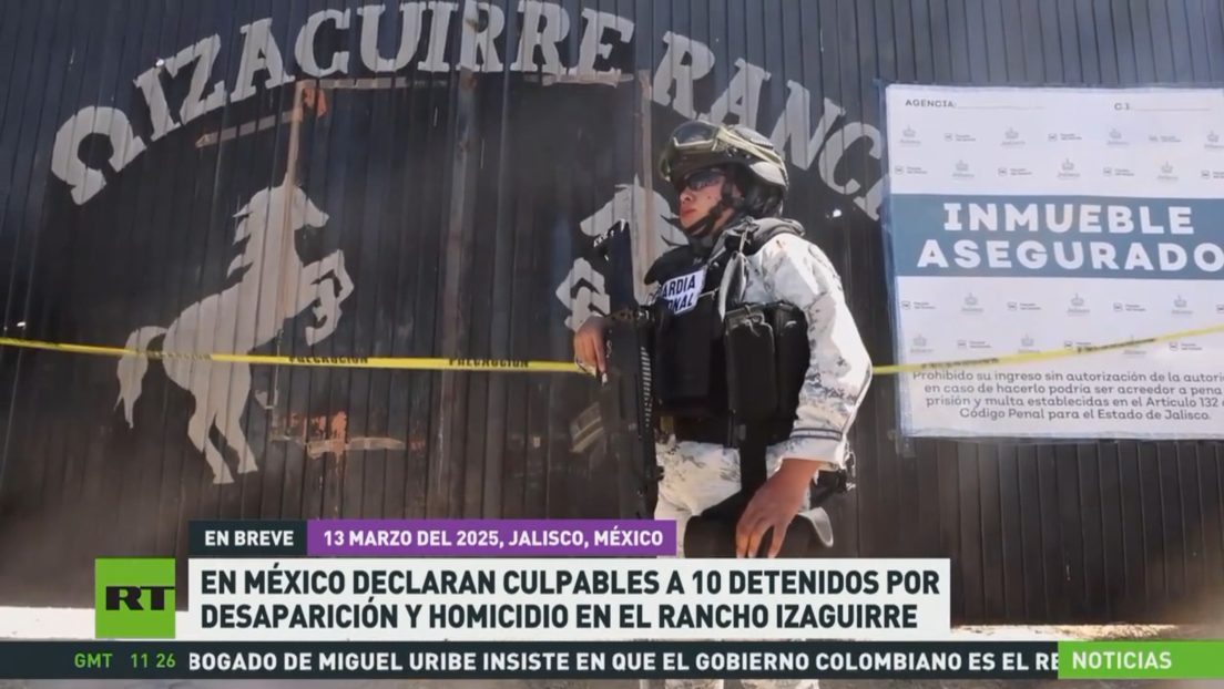 Justicia mexicana declara culpables a 10 hombres por desaparición forzada y homicidio