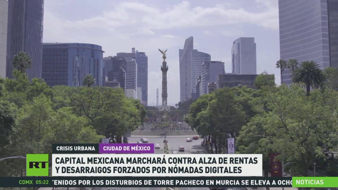 Capital mexicana marchará contra alza de rentas y desarraigos forzados por nómadas digitales
