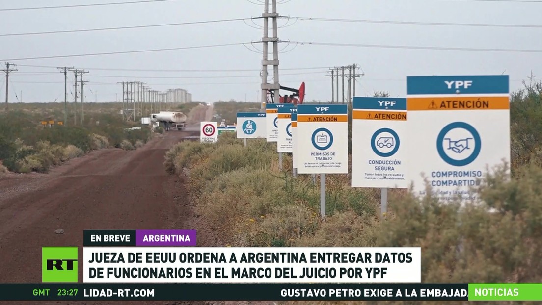 Jueza de EE.UU. ordena a Argentina entregar datos de funcionarios en el marco del juicio por YPF