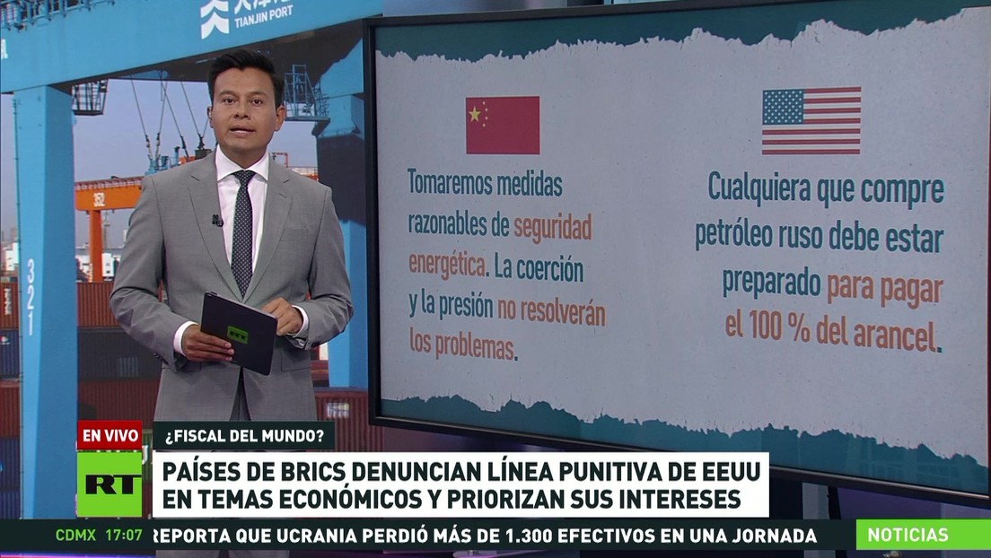Países BRICS denuncian línea punitiva de EE.UU. en temas económicos