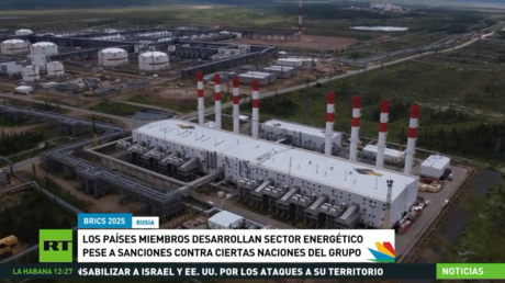 El sector energético progresa en los países BRICS a pesar de las sanciones occidentales