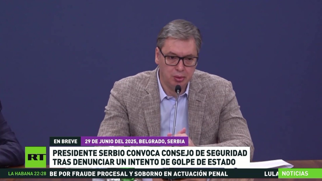 Presidente de Serbia convoca Consejo de Seguridad tras denunciar un intento de golpe de Estado
