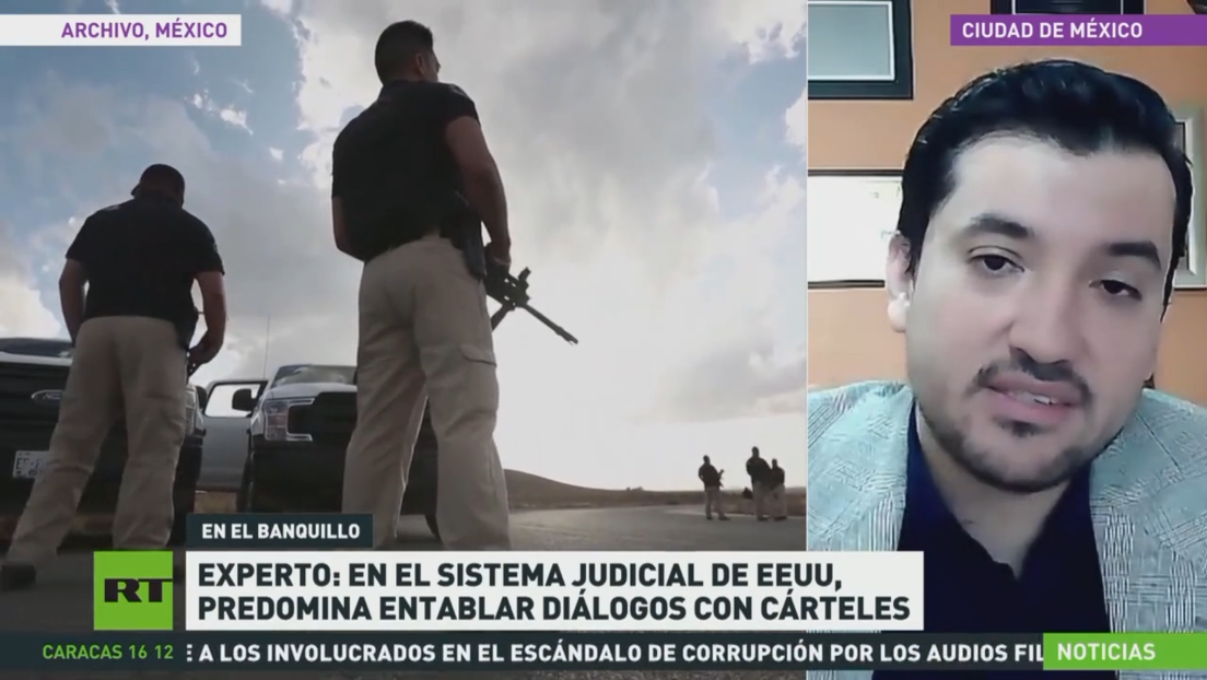 Analista: En el Poder Judicial de EE.UU. entablar diálogo con los cárteles predomina