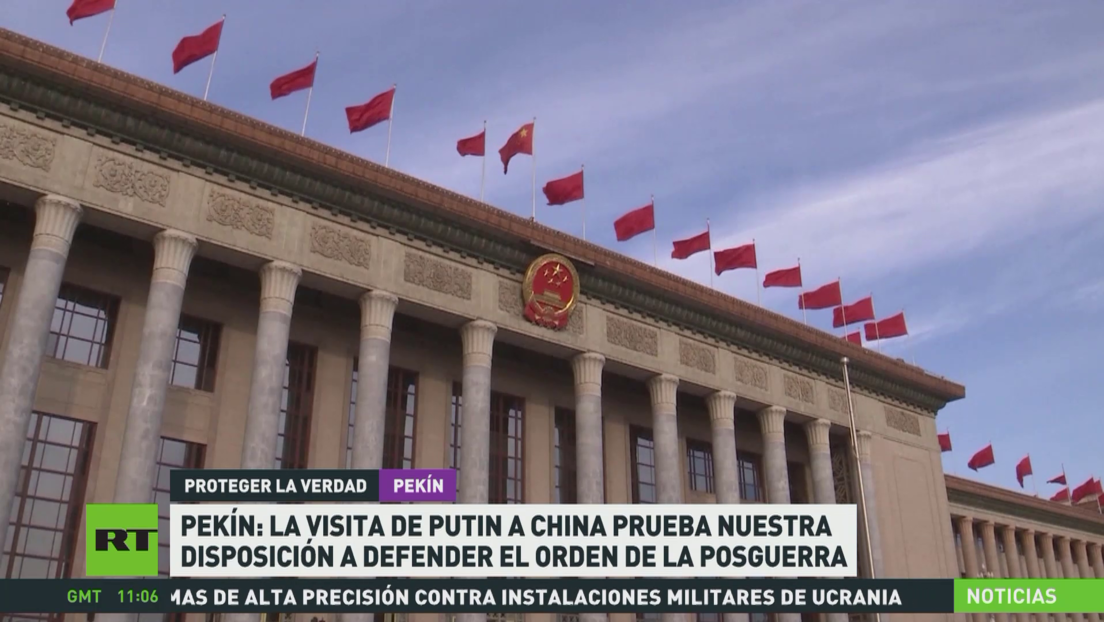 Pekín: La visita de Putin a China prueba nuestra disposición a defender el orden de la posguerra