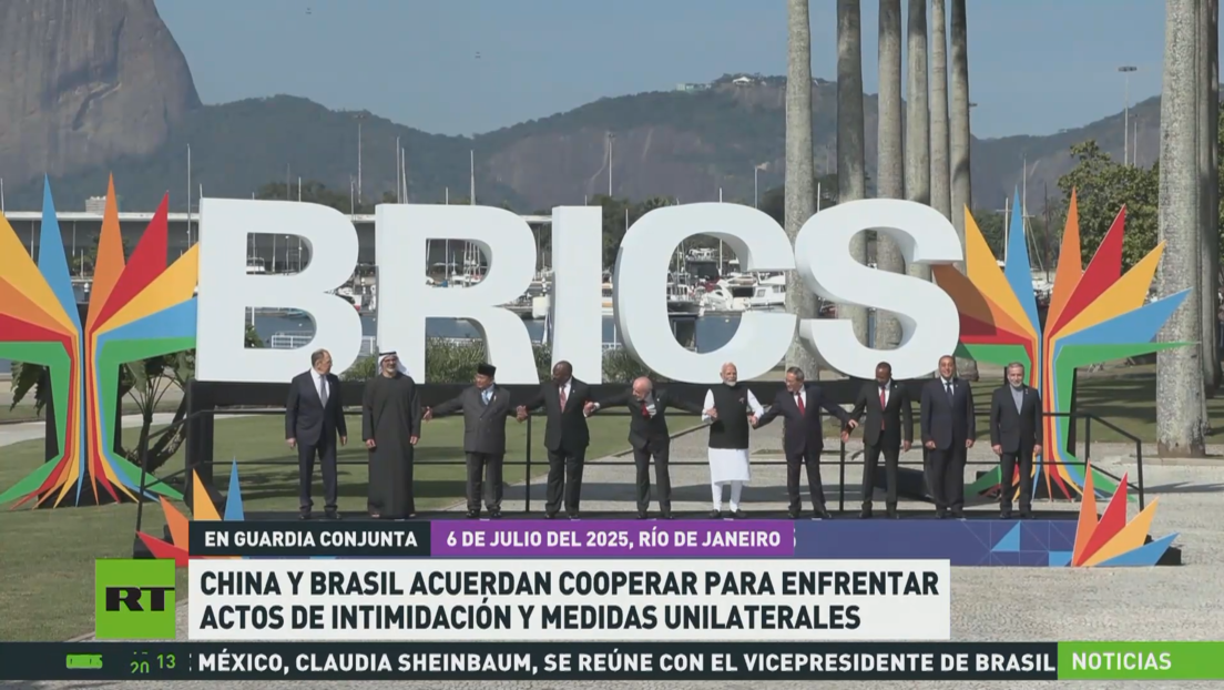 China y Brasil acuerdan cooperar para enfrentar actos de intimidación y medidas unilaterales