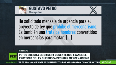 Petro solicita de manera urgente que avance el proyecto de ley que busca prohibir el mercenarismo