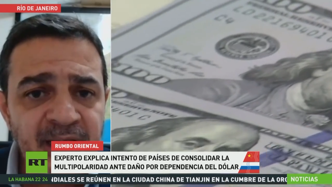 Analista explica el intento de los países de consolidar la multipolaridad ante el daño que genera la dependencia del dólar