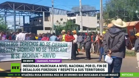 Indígenas de Paraguay marchan por el fin de desalojos forzosos