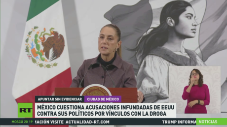 México cuestiona acusaciones infundadas de EE.UU. contra sus políticos por vínculos con la droga