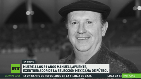 Muere a los 81 años Manuel Lapuente, exentrenador de la selección mexicana de fútbol