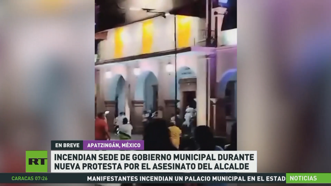 Incendian sede de Gobierno municipal mexicano durante protesta por el asesinato del alcalde