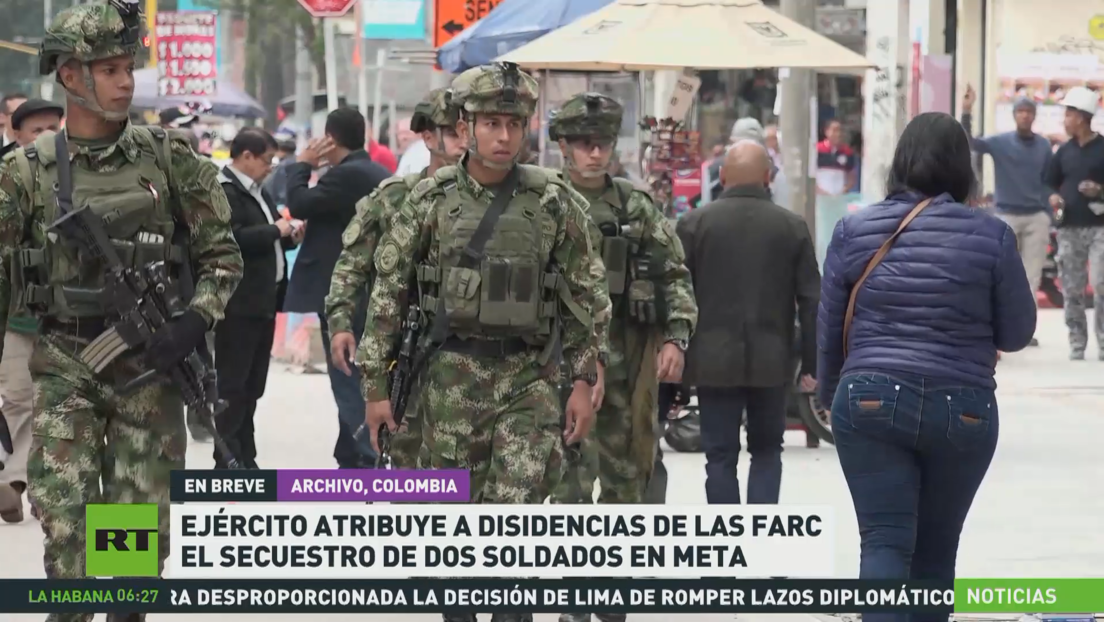 Ejército colombiano atribuye a disidencias de las FARC el secuestro de dos soldados en Meta