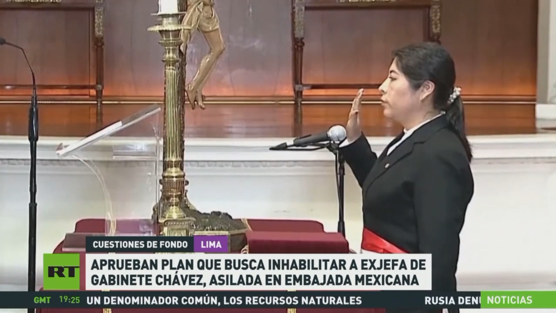 Aprueban en Perú el plan que busca inhabilitar a  Betssy Chávez, asilada en la Embajada de México