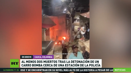 Al menos dos muertos en Colombia al detonar un carro bomba cerca de una estación de Policía