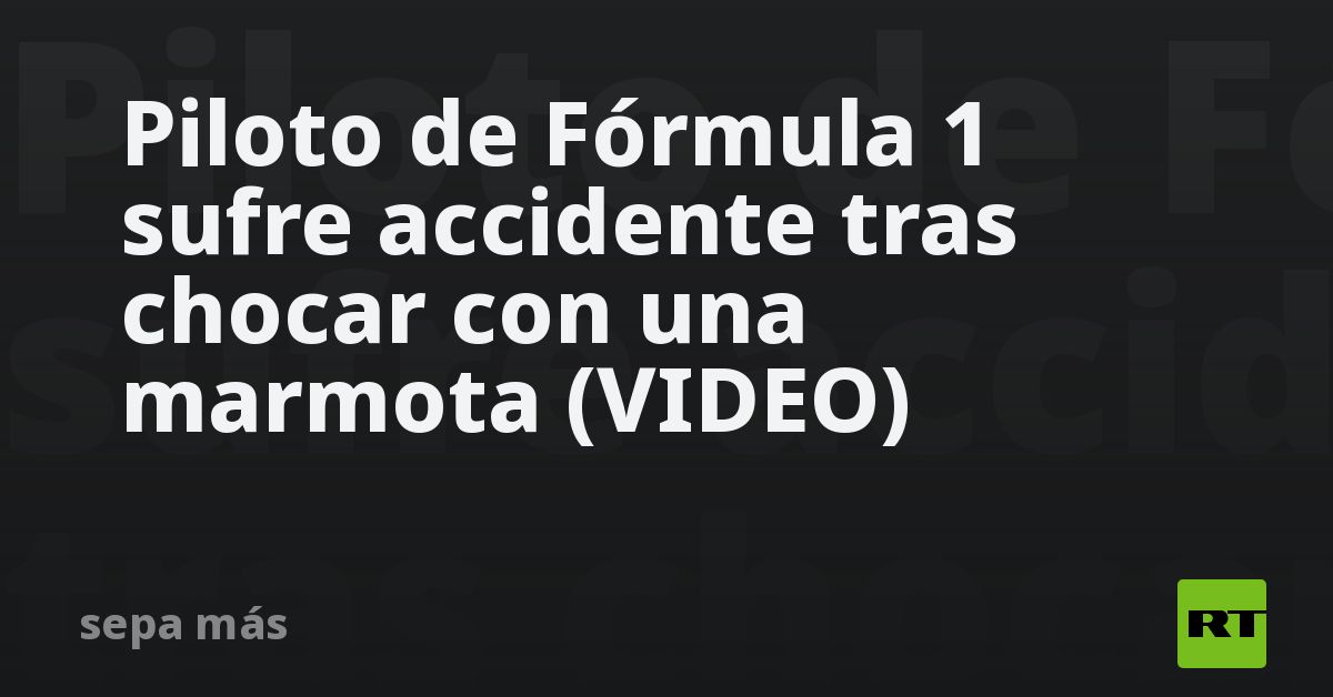 Piloto de Fórmula 1 sufre accidente tras chocar con una marmota (VIDEO)