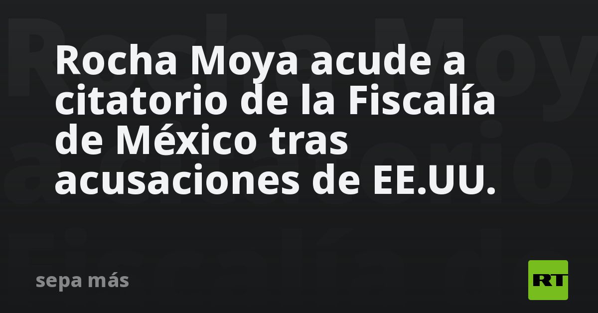Rocha Moya acude a citatorio de la Fiscalía de México tras acusaciones de EE.UU.