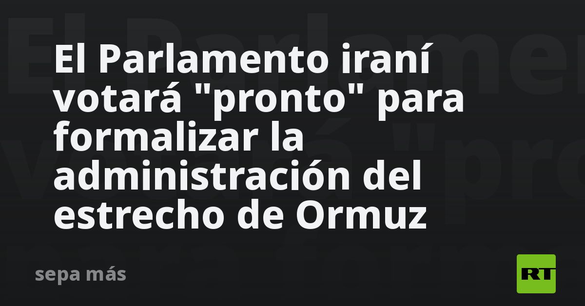 El Parlamento iraní votará 