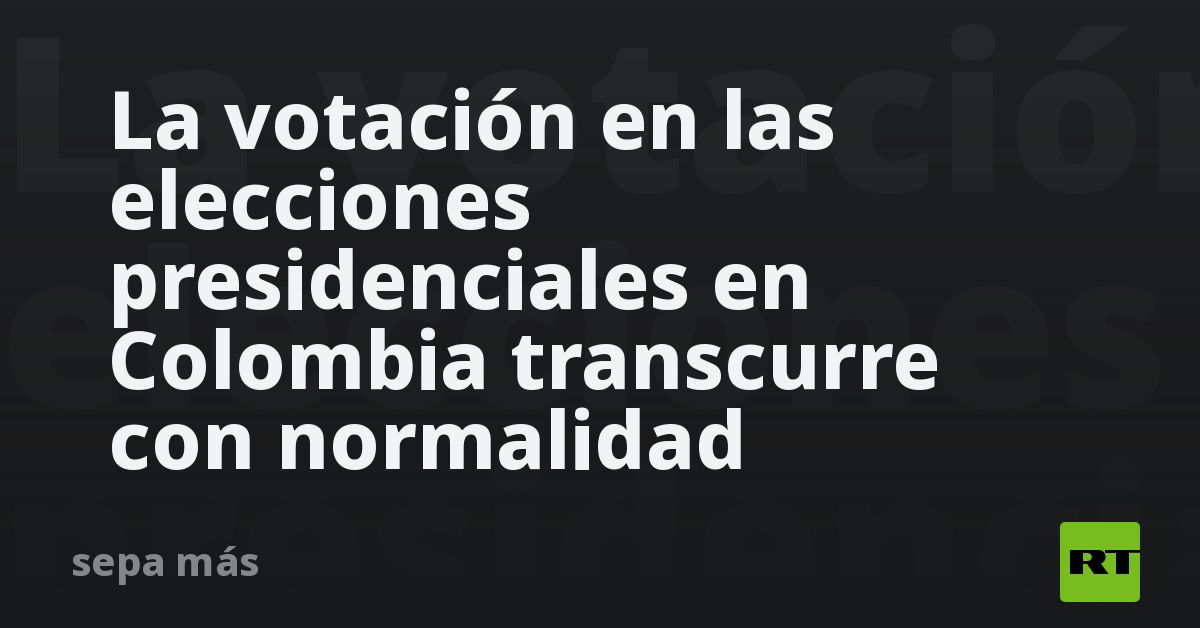 La votación en las elecciones presidenciales en Colombia transcurre con normalidad