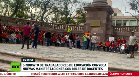 Sindicato de Trabajadores de la Educación convoca a nuevas manifestaciones con miles de docentes en México