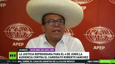 La Justicia peruana programa para el 4 de junio la audiencia contra el candidato Roberto Sánchez