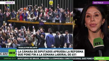 La Cámara de Diputados de Brasil aprueba la reforma para reducir jornada laboral de 6 días